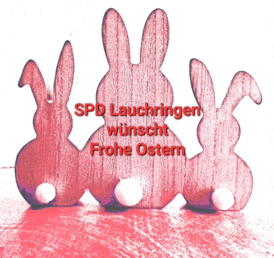 Frohe Ostern (C)SPD Lauchringen